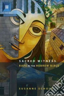 Sacred Witness libro in lingua di Scholz Susanne