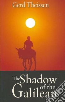 The Shadow of the Galilean libro in lingua di Theissen Gerd