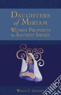 Daughters of Miriam libro in lingua di Gafney Wilda