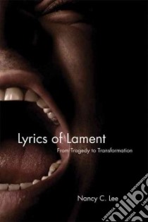 Lyrics of Lament libro in lingua di Lee Nancy C., Brueggemann Walter (FRW)