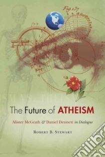 The Future of Atheism libro in lingua di Stewart Robert B. (EDT)