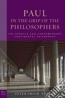 Paul in the Grip of the Philosophers libro in lingua di Frick Peter (EDT)
