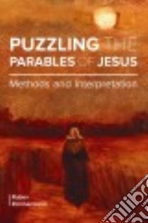 Puzzling the Parables of Jesus libro in lingua di Zimmermann Ruben