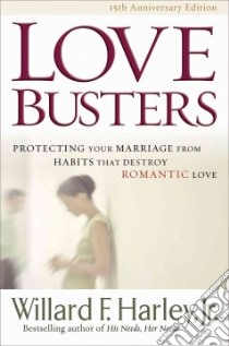Love Busters libro in lingua di Harley Willard F. Jr.
