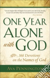 One Year Alone with God libro in lingua di Pennington Ava