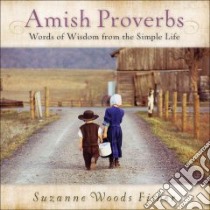 Amish Proverbs libro in lingua di Fisher Suzanne Woods (COM)