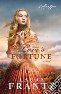 Love's Fortune libro in lingua di Frantz Laura