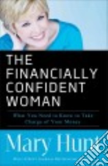 The Financially Confident Woman libro in lingua di Hunt Mary