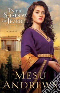In the Shadow of Jezebel libro in lingua di Andrews Mesu