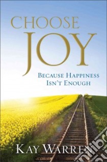 Choose Joy libro in lingua di Warren Kay