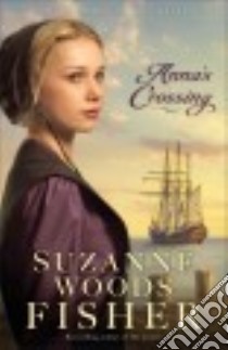 Anna's Crossing libro in lingua di Fisher Suzanne Woods