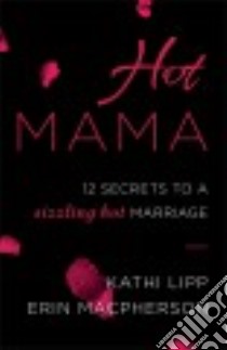 Hot Mama libro in lingua di Lipp Kathi, Macpherson Erin