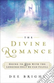 The Divine Romance libro in lingua di Bright Dee
