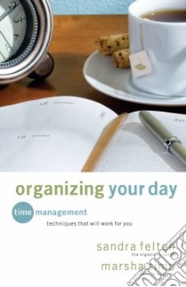 Organizing Your Day libro in lingua di Felton Sandra, Sims Marsha