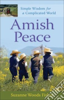 Amish Peace libro in lingua di Fisher Suzanne Woods