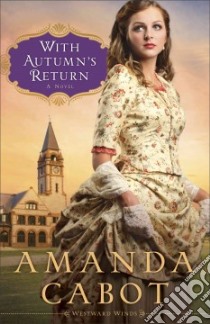 With Autumn's Return libro in lingua di Cabot Amanda