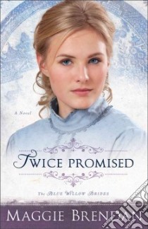 Twice Promised libro in lingua di Brendan Maggie