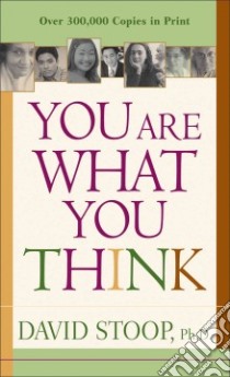 You Are What You Think libro in lingua di Stoop David