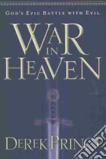 War in Heaven libro in lingua di Prince Derek