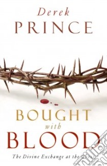 Bought With Blood libro in lingua di Prince Derek