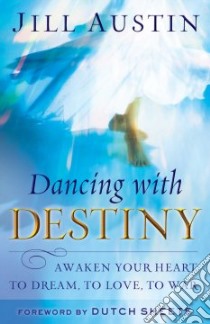 Dancing With Destiny libro in lingua di Austin Jill