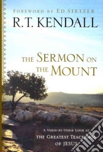 The Sermon on the Mount libro in lingua di Kendall R. T.