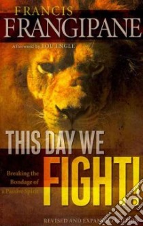 This Day We Fight! libro in lingua di Frangipane Francis