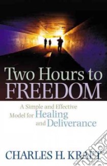 Two Hours to Freedom libro in lingua di Kraft Charles H.