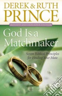God Is a Matchmaker libro in lingua di Prince Derek, Prince Ruth