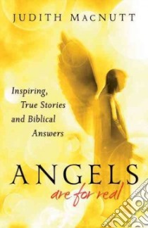 Angels Are for Real libro in lingua di Macnutt Judith