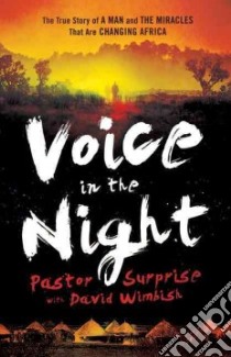 Voice in the Night libro in lingua di Sithole Surprise, Wimbish David (CON)