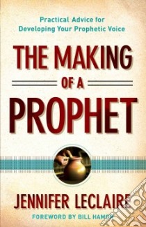 The Making of a Prophet libro in lingua di Leclaire Jennifer, Hamon Bill (FRW)