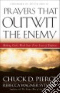 Prayers That Outwit the Enemy libro in lingua di Pierce Chuck D., Sheets Dutch (FRW)