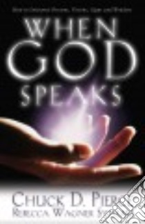 When God Speaks libro in lingua di Pierce Chuck D., Sytsema Rebecca Wagner