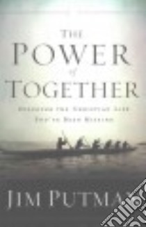 The Power of Together libro in lingua di Putman Jim