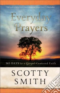 Everyday Prayers libro in lingua di Smith Scotty