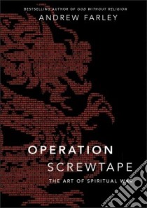 Operation Screwtape libro in lingua di Farley Andrew