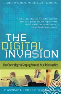 The Digital Invasion libro in lingua di Hart Archibald D., Frejd Sylvia Hart