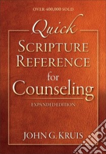 Quick Scripture Reference for Counseling libro in lingua di Kruis John G.