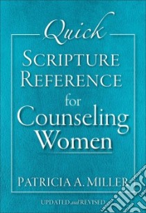 Quick Scripture Reference for Counseling Women libro in lingua di Miller Patricia A.