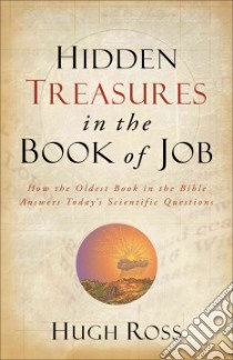 Hidden Treasures in the Book of Job libro in lingua di Ross Hugh