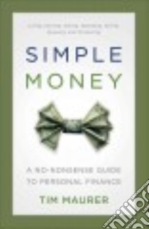 Simple Money libro in lingua di Maurer Tim
