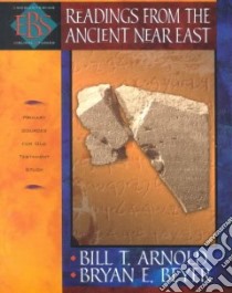 Readings from the Ancient Near East libro in lingua di Arnold Bill T. (EDT), Beyer Bryan E. (EDT)