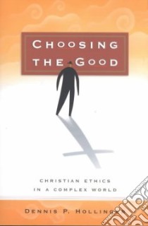 Choosing the Good libro in lingua di Hollinger Dennis P.