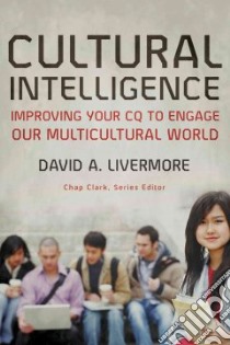 Cultural Intelligence libro in lingua di Livermore David A.