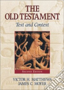 The Old Testament libro in lingua di Matthews Victor H., Moyer James C.