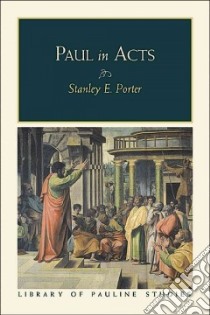 Paul in Acts libro in lingua di Porter Stanley E.
