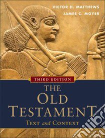 The Old Testament libro in lingua di Matthews Victor Harold, Moyer James C.