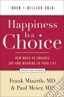 Happiness Is a Choice libro in lingua di Minirth Frank B., Meier Paul D., Tournier Paul (FRW)