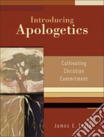 Introducing Apologetics libro in lingua di Taylor James E.